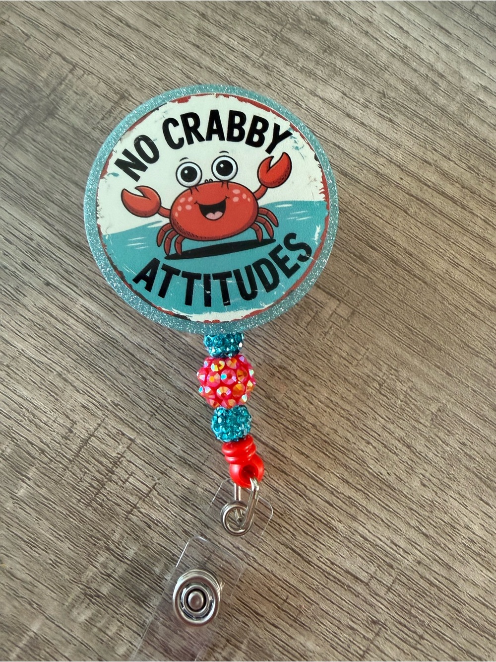 No Crabby Attitudes Badge Reel Key/Card Holder - Turquoise & Red